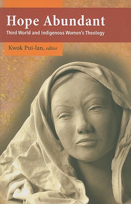 Seller image for Hope Abundant: Third World and Indigenous Women's Theology (Paperback or Softback) for sale by BargainBookStores