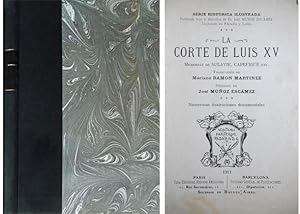 Seller image for La Corte de Luis XV. Memorias de Sulavie, Capefigue, etc. Traduccin de Mariano Ramn Martnez. Prlogo de Jos Muoz Escmez. for sale by Hesperia Libros