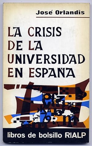 Imagen del vendedor de La crisis de la Universidad en España. a la venta por Hesperia Libros