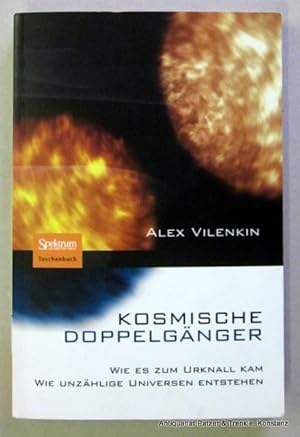 Bild des Verkufers fr Kosmische Doppelgnger. Wie es zum Urknall kam. Wie unzhlige Universen entstehen. Aus dem Englischen von Nicola Fischer unter fachlicher Beratung von Rdiger Vaas. Heidelberg, Spektrum, 2010. Kl.-8vo. Mit fotografischen Abbildungen u. Illustrationen. 279 S. Or.-Kart. (ISBN 9783827426871). zum Verkauf von Jrgen Patzer