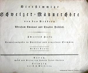 Seller image for Vierstimmige Schweizer-Mnnerchre. 2. Heft (nur Stimmenheft:) Erster Tenor. Aarau, Christen u. Leipzig, Whistling, ca. 1830. Quer-gr.-8vo. (20,5 : 26 cm). Durchgngiger Notendruck. 22 S. Bedruckter Originalumschlag; kl. Randaus- und Einrisse. for sale by Jrgen Patzer