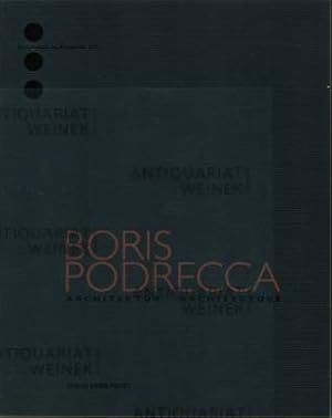 Seller image for Boris Podrecca Architektur - Architecture. (Anlsslich des Neubaus der Landesdirektion der Wiener Stdtischen Versicherung, Graz und der gleichnamigen Ausstellung im Auss tellung im Ausstellungszentrum der Wiener Stdtische Versicherung AG.). for sale by Antiquariat Weinek