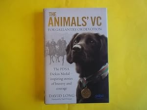Seller image for The Animals' VC: For Gallantry or Devotion: The PDSA Dickin Medal ? Inspiring stories of bravery and courage for sale by Carmarthenshire Rare Books