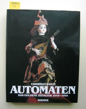 Image du vendeur pour Automaten. Das goldene Zeitalter 1848 - 1914. mis en vente par Augusta-Antiquariat GbR