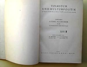 Bild des Verkufers fr Volkstum und Kulturpolitk. Eine Sammlung von Aufstzen. Gewidmet Georg Schreiber zum 50. Geburtstag. zum Verkauf von Augusta-Antiquariat GbR