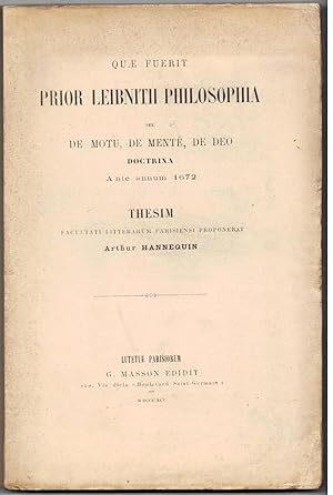 Quae fuerit prior Leibnitii philosophia seu de motu, de mente, de Deo doctrina ante annum 1672.