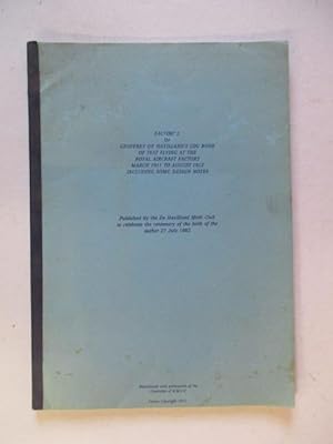 Bild des Verkufers fr FACSIMILE OF GEOFFREY DE HAVILLAND'S LOG BOOK OF TEST FLYING AT THE ROYAL AIRCRAFT FACTORY MARCH 1911 TO AUGUST 1912 zum Verkauf von GREENSLEEVES BOOKS