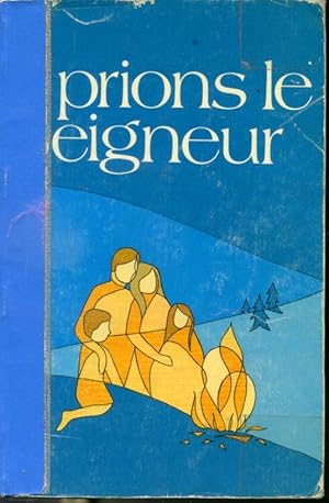 Seller image for Prions le Seigneur for sale by Librairie Le Nord