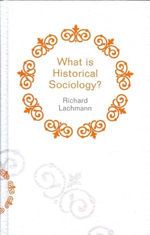 Immagine del venditore per What Is Historical Sociology? venduto da GreatBookPrices