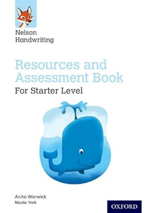 Image du vendeur pour Nelson Handwriting: Starter: Reception/primary 1: Resources And Assessment Book mis en vente par GreatBookPrices