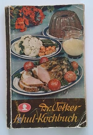 Dr. Oetker's Schulkochbuch. Ausgabe D