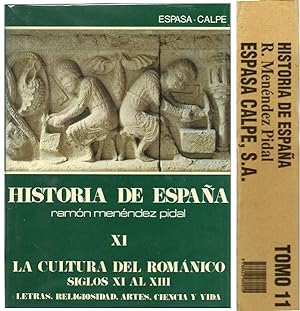 Historia de España [Ramón Menéndez Pidal]. Tomo XI [11]. La Cultura del Románico, Siglos XI al XI...