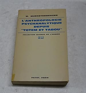 Seller image for L'ANTHROPOLOGIE PSYCHANALYTIQUE DEPUIS "TOTEM ET TABOU". for sale by Librera J. Cintas