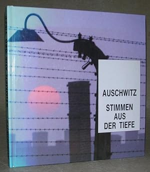 Seller image for AUSCHWITZ. Stimmen aus der Tiefe. for sale by ANTIQUARIAT TINTENKILLER