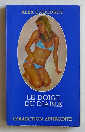 Imagen del vendedor de Le doigt du diable a la venta por Le Rayon populaire