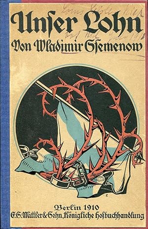 Unser Lohn. Fortsetzung von "Raßplata" und "Die Schlacht bei Tsuschima". Übersetzt von Kapitänleu...
