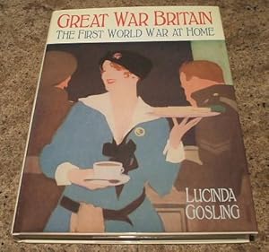 Imagen del vendedor de Great War Britain: The First World War At Home a la venta por M & P BOOKS   PBFA MEMBER