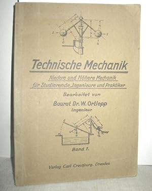 Seller image for TECHNISCHE MECHANIK Band 1 (Niedere und Hhere Mechanik fr Studierende, Ingenieure und Praktiker) for sale by Antiquariat Zinnober