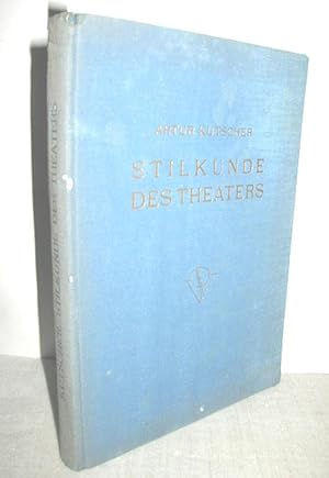 Stilkunde des Theaters II. Teil