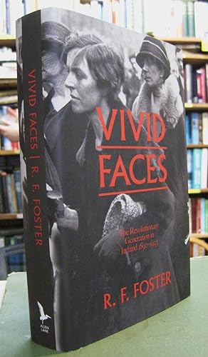 Vivid Faces: The Revolutionary Generation in Ireland 1890-1923