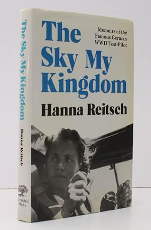 Seller image for The Sky My Kingdom. Memoirs of the famous German WWII Test-Pilot. FINE COPY IN UNCLIPPED DUSTWRAPPER for sale by Island Books