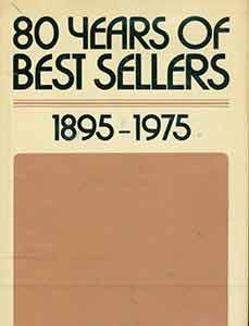 Immagine del venditore per 80 Years of Best Sellers: 1895-1975. venduto da Wittenborn Art Books