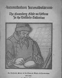 Incunabulum Incunabulorum: The Gutenberg Bible on Vellum in the Dollbehr Collection.Signed and in...