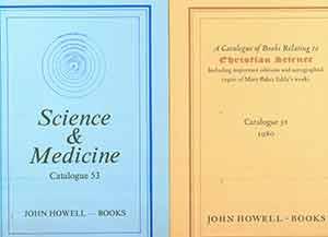 Science and Medicine, Catalogue 53; A Catalogue of Books Relating to Christian Science Including ...