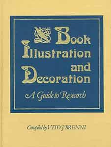 Book Illustration and Decoration: A Guide to Research.