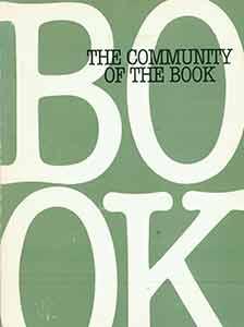 Imagen del vendedor de The Community of the Book: A Directory of Selected Organizations and Programs. Second Edition. a la venta por Wittenborn Art Books