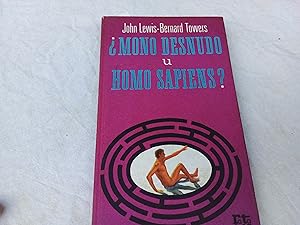 Seller image for Mono desnudo u homo sapiens? for sale by Librera "Franz Kafka" Mxico.