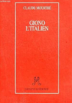 Seller image for GIONO L'ITALIEN. for sale by Le-Livre
