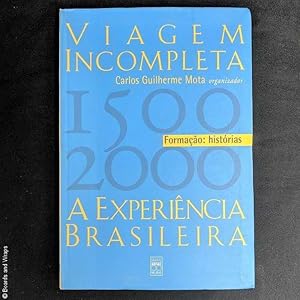 Immagine del venditore per Viagem Incompleta Volume a Experiencia Brasileira venduto da Boards & Wraps