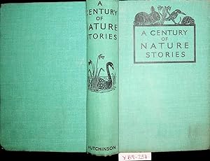 A century of nature stories / with an introduction by J. W. Robertson Scott