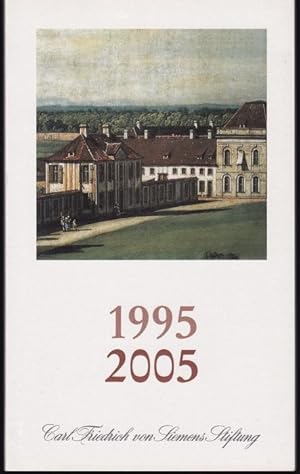 Seller image for 1995-2005. Carl Friedrich von Siemens Stiftung. Zehnjahresbericht. for sale by Graphem. Kunst- und Buchantiquariat