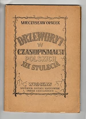 Bild des Verkufers fr Drzeworyt w czasopismach polskich XIX stulecia zum Verkauf von Leopolis