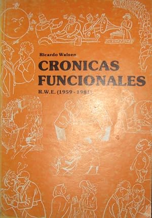 Crónicas funcionales: (1859 - 1981)