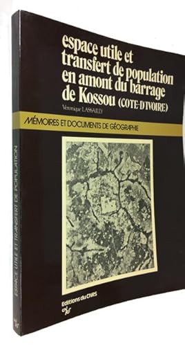 Espace Utile et Transfert de Population en Amount du Barrage de Kossou, Cote d'Ivoire