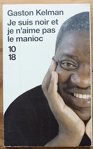 Image du vendeur pour Je suis noir et je n'aime pas le manioc mis en vente par Aberbroc