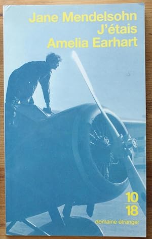 J'étais Amelia Earhart