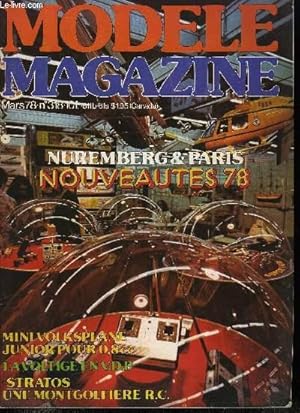 Seller image for MODELE MAGAZINE N 318 - Salons de Nuremberg et Paris : l'invasion des modules, Flashes et informations : tous les grands concours prvus cette anne, La page fminine : j'ai vol sur la dune du Pilat par Martine Rayzal for sale by Le-Livre