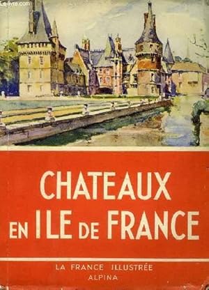Seller image for CHATEAUX EN ILE DE FRANCE for sale by Le-Livre