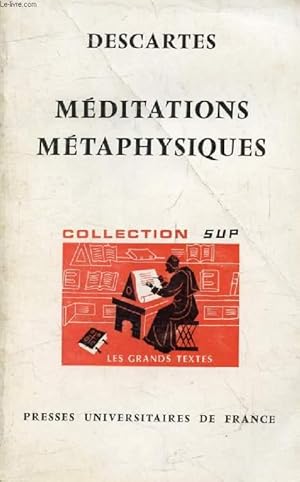 Seller image for DESCARTES, LES MEDITATIONS METAPHYSIQUES (Les Grands Textes) for sale by Le-Livre