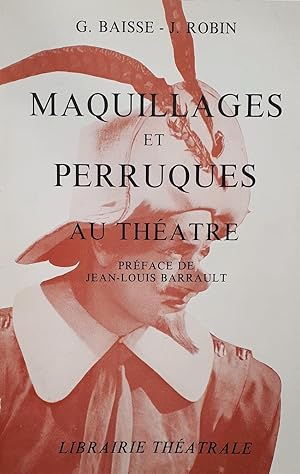 Maquillages et perruques au théâtre