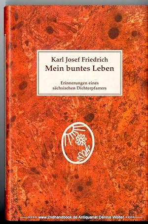 Mein buntes Leben : Erinnerungen eines sächsischen Dichterpfarrers