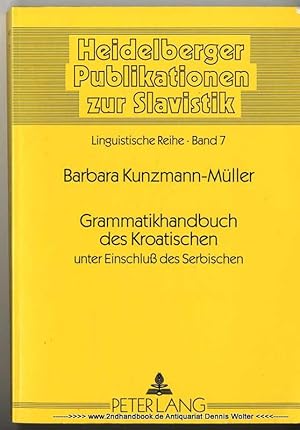 Grammatikhandbuch des Kroatischen unter Einschluß des Serbischen