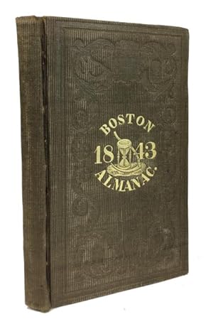 Imagen del vendedor de The Boston Almanac for the Year 1843 a la venta por McBlain Books, ABAA