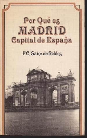 Imagen del vendedor de POR QUE ES MADRID CAPITAL DE ESPAA. (TEMA DE INTERPRETACION HISTORICA) a la venta por LIBRERIA TORMOS