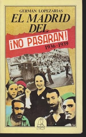 Imagen del vendedor de EL MADRID DEL NO PASARAN. 1936-1939 a la venta por LIBRERIA TORMOS