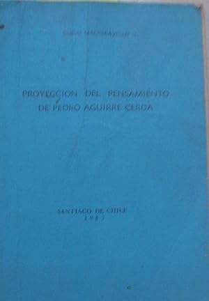 Proyección del pensamiento de Pedro Aguirre Cerda